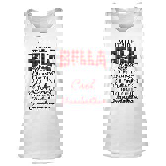 Bella Grandma Gift Im Called Bella Because Im Too Cool To Be Called Grandmother Unisex Tank Top | Seseable FR