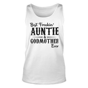 Best Freakin Auntie And Godmother Ever Unisex Tank Top | Favorety CA