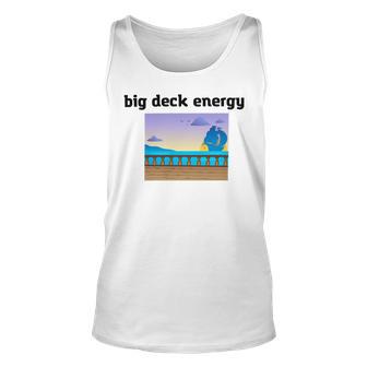 Big Deck Energy Unisex Tank Top | Favorety UK