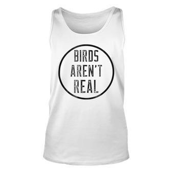 Birds Aren T Real Funny Birds Jokes Unisex Tank Top | Favorety UK