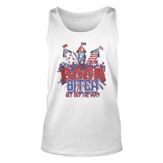 Bitch Get Out The Way Boom Firework 4Th Of July V2 Unisex Tank Top - Seseable