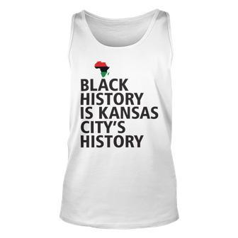 Black History Is Kansas Citys History Unisex Tank Top | Favorety CA