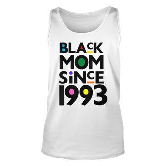 Black Mom Since 1993 Funny Mothers Day Child Birthday Year Unisex Tank Top - Seseable