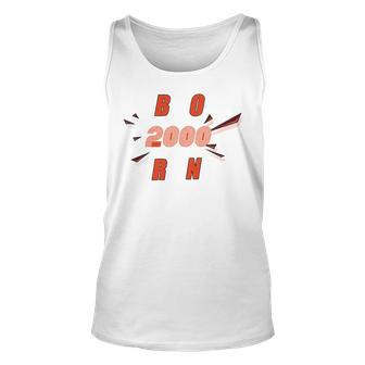 Born 2000 Funny And Best Gift Unisex Tank Top | Favorety UK