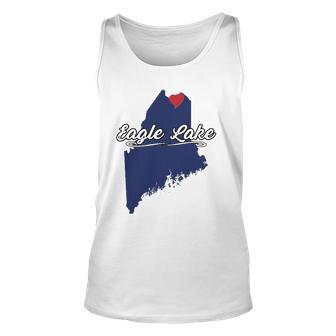City Of Eagle Lake Maine Cute Novelty Merch Gift - Graphic Unisex Tank Top | Mazezy