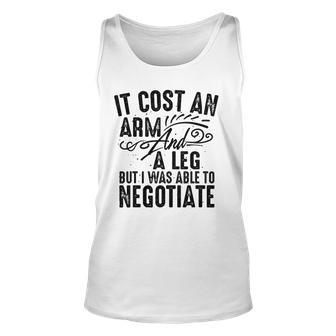 Cool Arm And Leg Able To Negotiate Funny Amputation Gift Unisex Tank Top | Mazezy