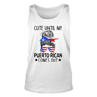 Cute Until My Puerto Rican Comes Out Messy Bun Hair Unisex Tank Top | Mazezy