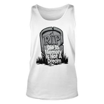 Die With Memories Not Dreams Unisex Tank Top | Favorety DE