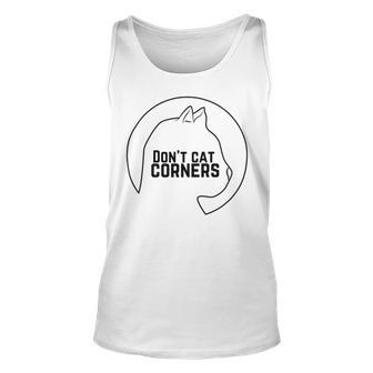 Dont Cat Corners Unisex Tank Top | Favorety CA