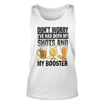 Dont Worry Ive Had Both My Shots And Booster Unisex Tank Top | Favorety UK