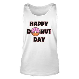 Donut Design For Women And Men - Happy Donut Day Unisex Tank Top | Mazezy