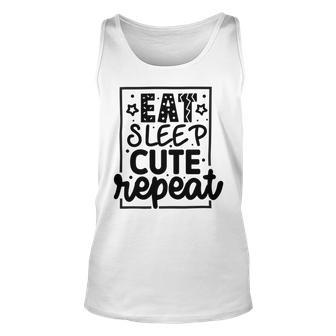 Eat Sleep Cute Repeat Graphic Design For Babys Unisex Tank Top | Favorety