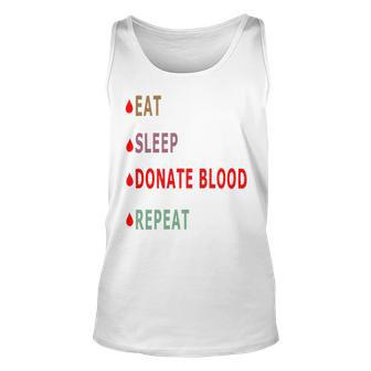 Eat Sleep Donate Blood Repeat Blood Donation Blood Donation Awareness Unisex Tank Top | Favorety DE