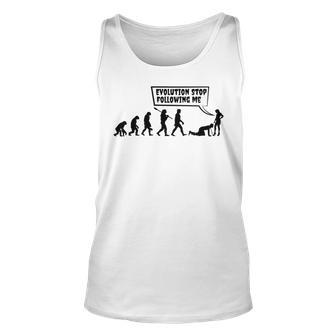 Evolution Stop Following Me Unisex Tank Top | Favorety