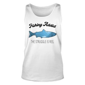 Fishing Lovers Fishing Addict The Struggle Is Reel Unisex Tank Top | Favorety DE