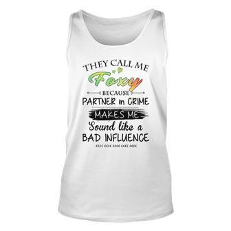 Foxy Grandma Gift They Call Me Foxy Because Partner In Crime Unisex Tank Top - Seseable