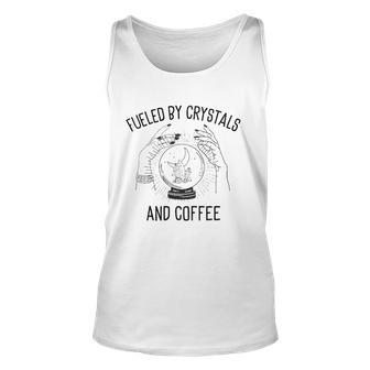 Fueled By Crystals And Coffee Witch Spells Chakra Unisex Tank Top | Mazezy