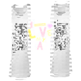 Funny Fathers Day For Kids I Love My Dad Unisex Tank Top | Mazezy