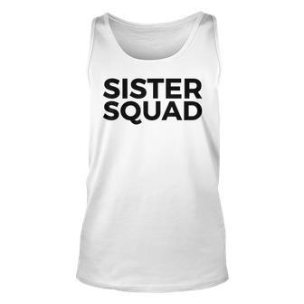 Funny Gift Sister Squad Unisex Tank Top - Thegiftio UK