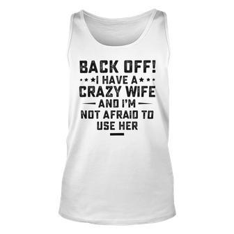 Funny Husband Gifts From Wife Crazy Wife Marriage Humor Unisex Tank Top | Favorety