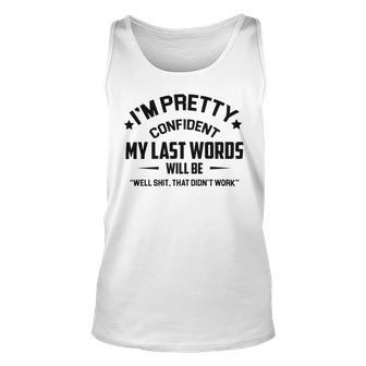 Funny Im Pretty Confident V2 Unisex Tank Top | Favorety