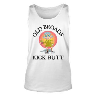 Funny Retirement T For Women Old Broads Kick Butt Unisex Tank Top - Thegiftio