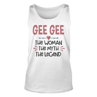 Gee Gee Grandma Gift Gee Gee The Woman The Myth The Legend V2 Unisex Tank Top - Seseable