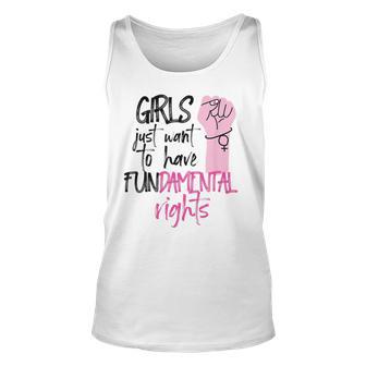 Girls Just Wanna Have Fundamental Human Rights Funny V2 Unisex Tank Top | Favorety AU