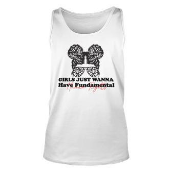 Girls Just Wanna Have Fundamental Human Rights Funny V5 Unisex Tank Top | Favorety UK