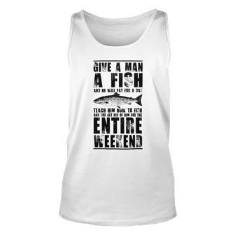 Give A Man A Fish And He Will Eat For Day Unisex Tank Top | Favorety UK