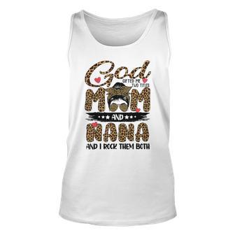 God Gifted Me Two Titles Mom And Nana Leopard Unisex Tank Top | Favorety UK