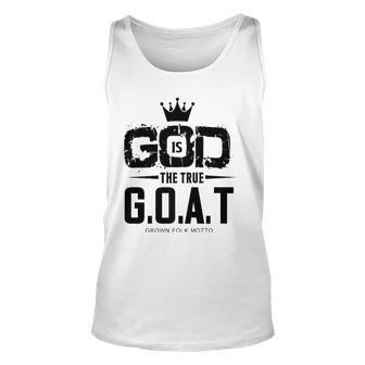 God Is The Greatest Of All Time GOAT Inspirational Unisex Tank Top | Mazezy