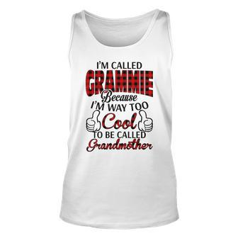 Grammie Grandma Gift Im Called Grammie Because Im Too Cool To Be Called Grandmother Unisex Tank Top - Seseable