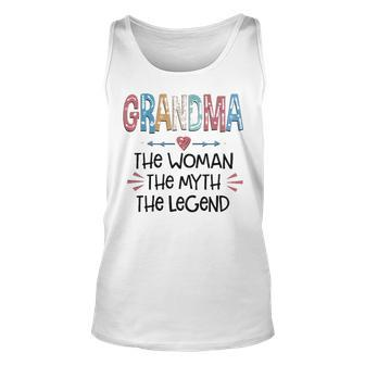 Grandma Gift Grandma The Woman The Myth The Legend Unisex Tank Top - Seseable
