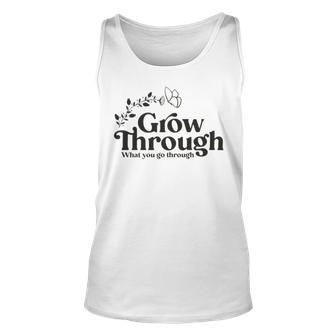 Grow Through What You Go Through Unisex Tank Top | Favorety UK