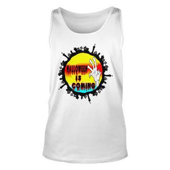 Halloween Time Is Coming Unisex Tank Top | Favorety