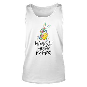 Hangin With My Peeps 837 Shirt Unisex Tank Top | Favorety