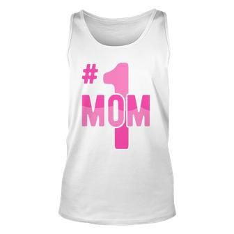 Hashtag Number One Mom Mothers Day Idea Mama Women Unisex Tank Top | Mazezy