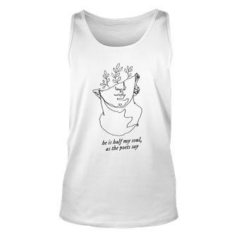 He Is Half My Soul As The Poets Say The Song Of Achilles Unisex Tank Top | Mazezy