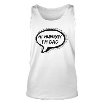 Hello Hungry Im Dad Worst Dad Joke Ever Funny Fathers Day Unisex Tank Top | Mazezy