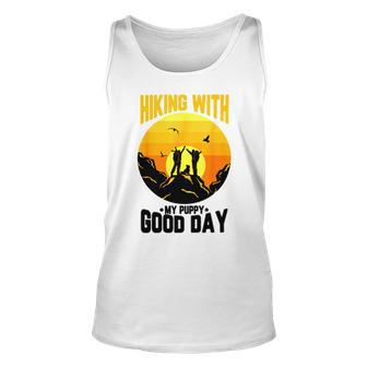 Hiking With My Puppy Good Day Unisex Tank Top | Favorety AU