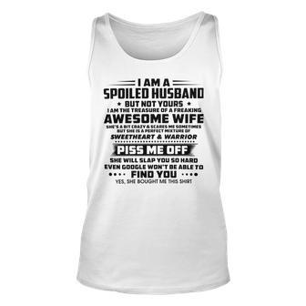 I Am A Spoiled Husband But Not Yours V2 Unisex Tank Top | Favorety