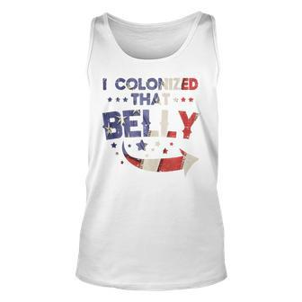 I Colonized That Belly 4Th Of July Pregnancy Dad Matching Unisex Tank Top - Seseable