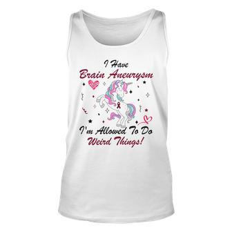 I Have Brain Aneurysm Im Allowed To Do Weird Things Unicorn Burgundy Ribbon Brain Aneurysm Bpd Brain Aneurysm Unisex Tank Top | Favorety UK