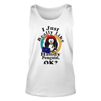 I Really Like Handy Penguin Ok Unisex Tank Top | Favorety DE