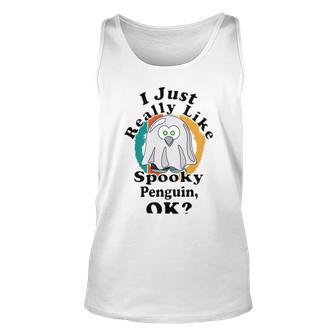 I Really Like Spooky Penguin Ok Unisex Tank Top | Favorety