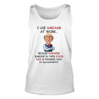 I Use Sarcasm At Work Funny Unisex Tank Top | Mazezy