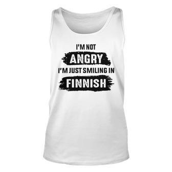 Im Not Angry Im Just Smiling In Finnish Unisex Tank Top | Favorety CA