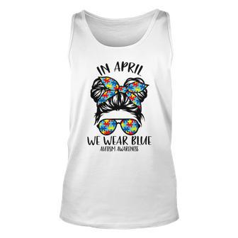 In April We Wear Blue Autism Awareness Month Unisex Tank Top | Favorety UK