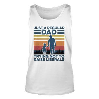 Just A Regular Dad Trying Not To Raise Liberals Fathers Day Tank Top | Mazezy UK